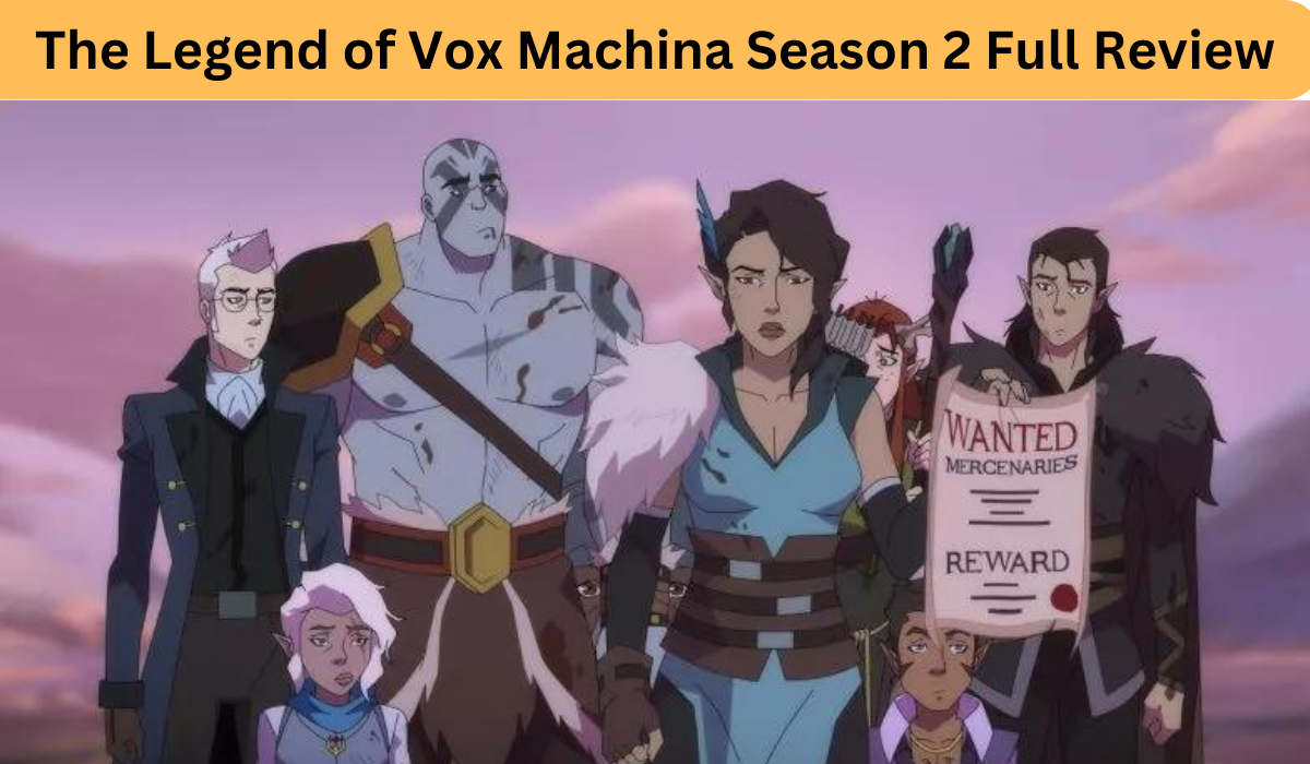 The Legend of Vox Machina Season 2 Full Review